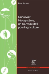 Concevoir l'écosystème, un nouveau défi pour l'agriculture vignette